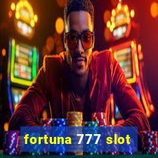 fortuna 777 slot