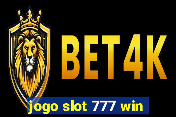 jogo slot 777 win