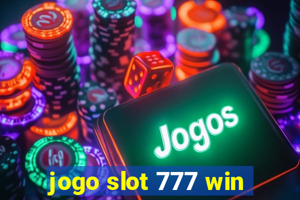 jogo slot 777 win