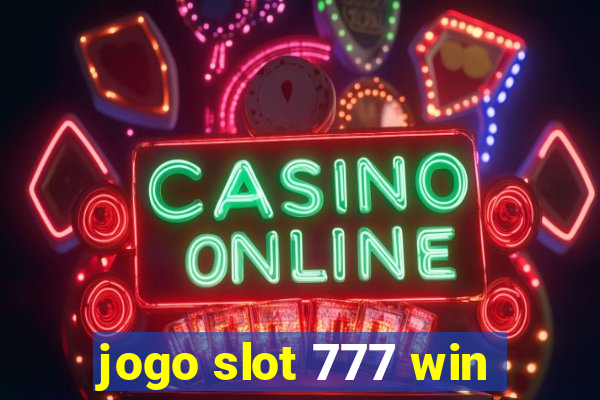 jogo slot 777 win