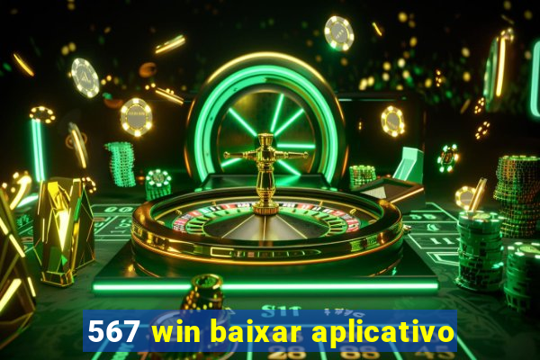 567 win baixar aplicativo