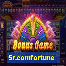 5r.comfortune