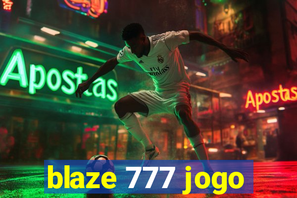 blaze 777 jogo