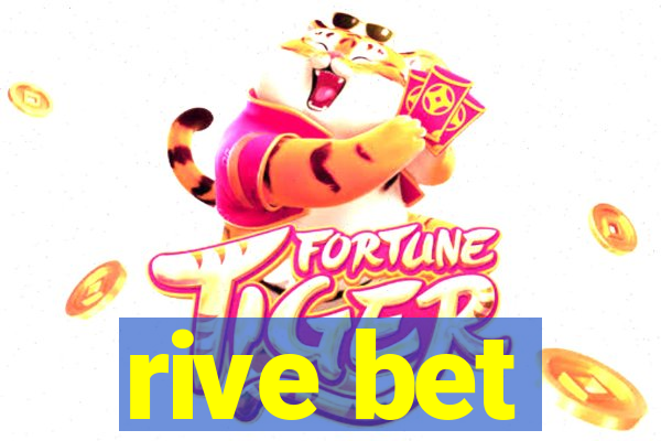 rive bet