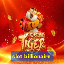 slot billionaire