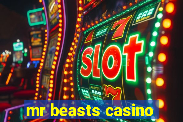 mr beasts casino