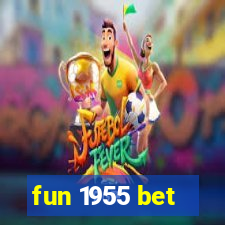 fun 1955 bet