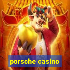 porsche casino