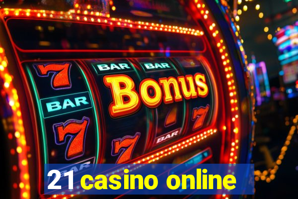 21 casino online