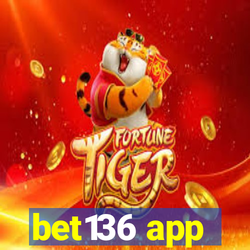 bet136 app