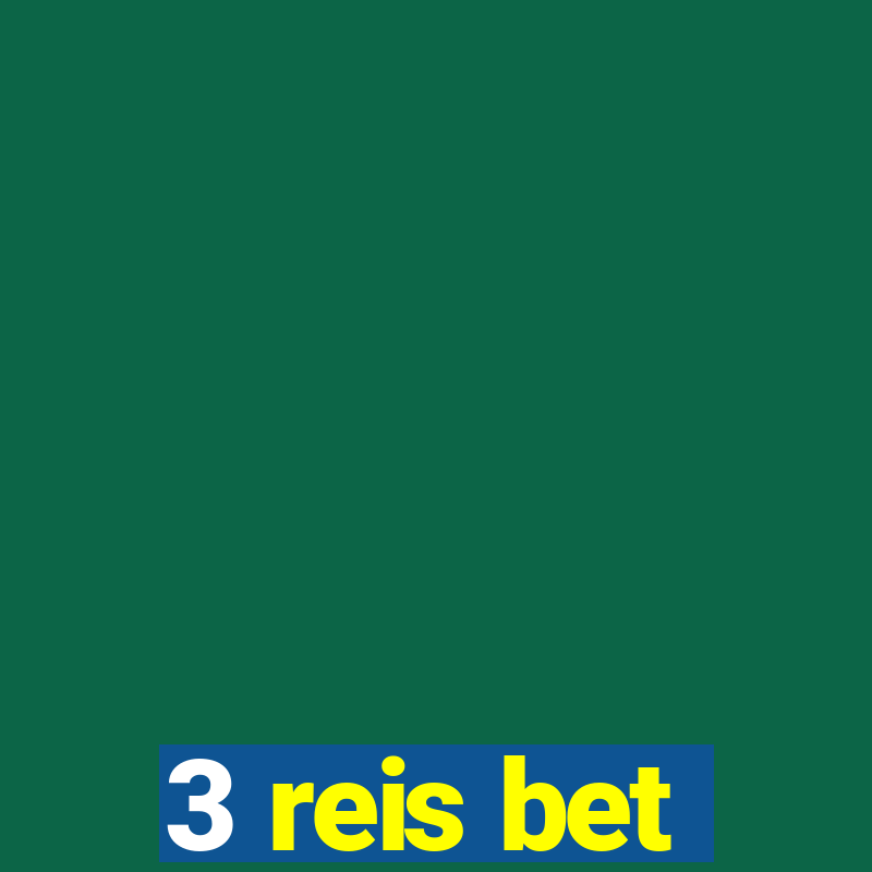 3 reis bet