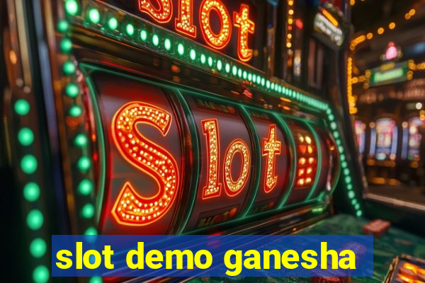 slot demo ganesha