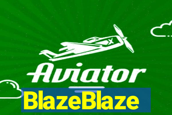 BlazeBlaze