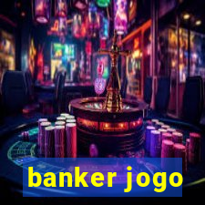 banker jogo