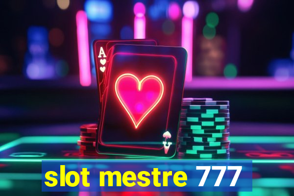 slot mestre 777