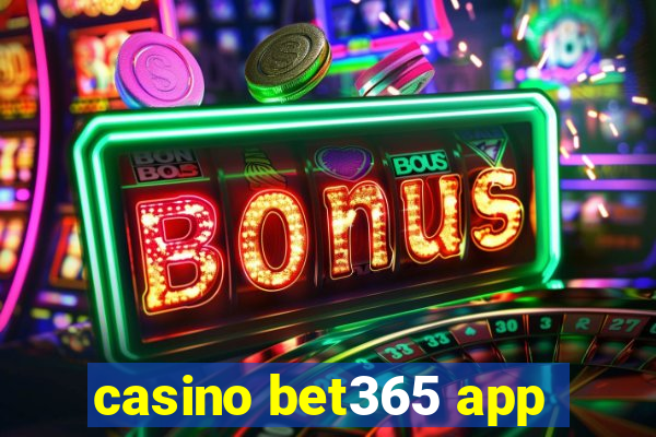 casino bet365 app