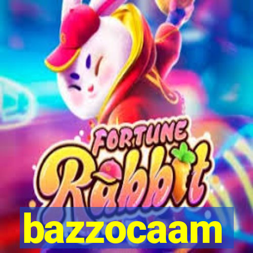 bazzocaam