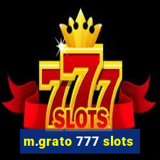 m.grato 777 slots