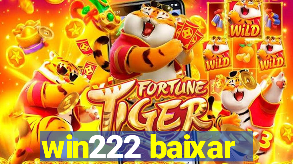 win222 baixar