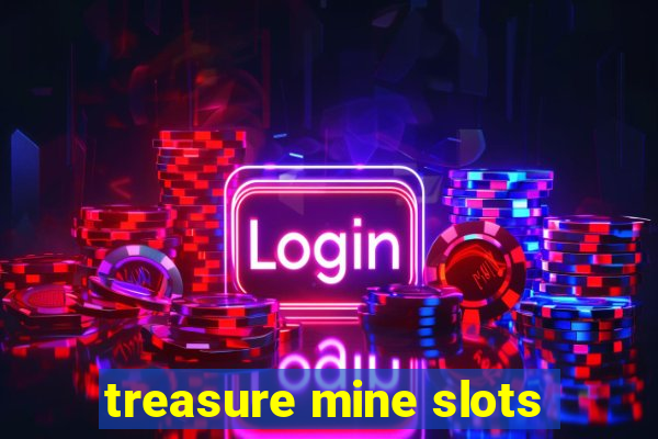 treasure mine slots