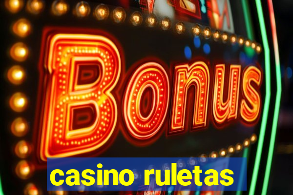 casino ruletas