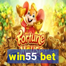 win55 bet