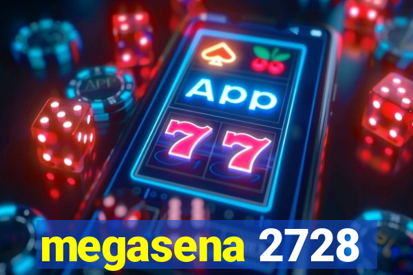 megasena 2728