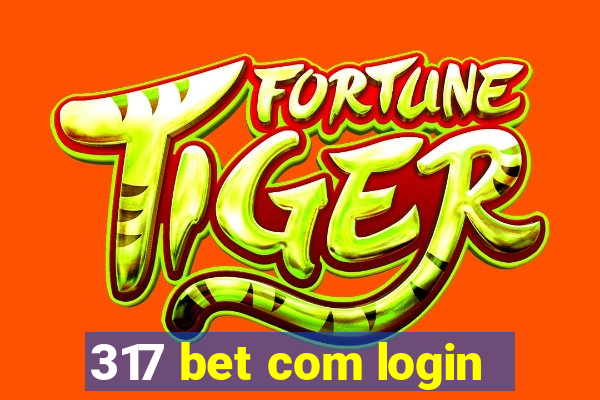 317 bet com login