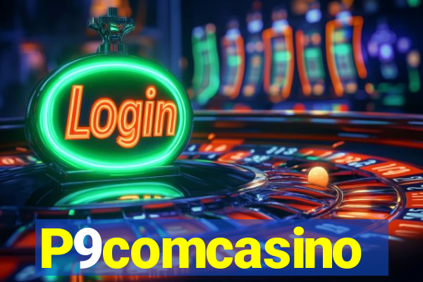 P9comcasino