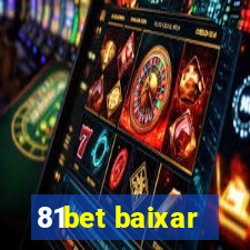 81bet baixar