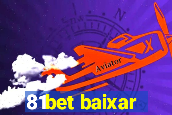 81bet baixar