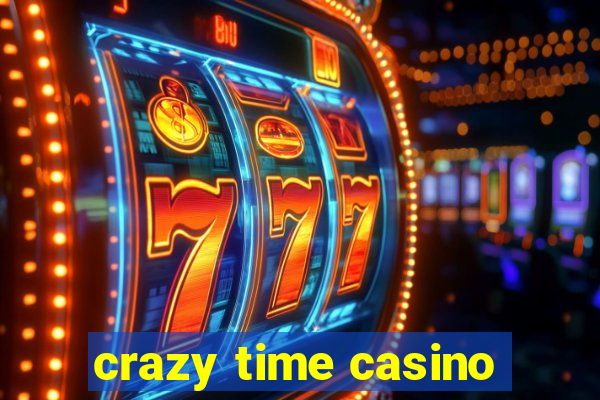 crazy time casino