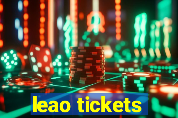 leao tickets