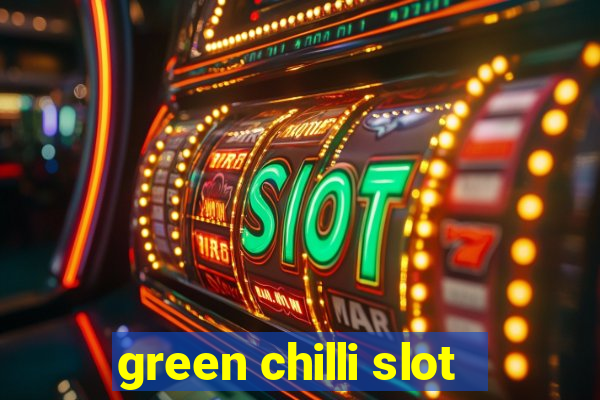 green chilli slot