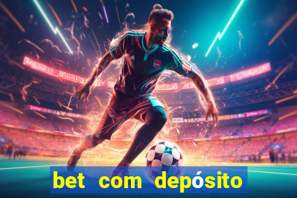 bet com depósito de 1 real