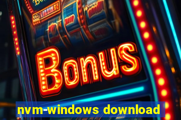 nvm-windows download