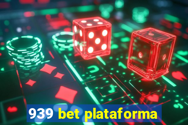 939 bet plataforma