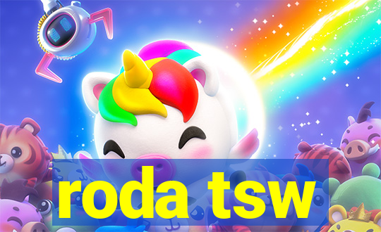 roda tsw