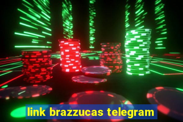 link brazzucas telegram