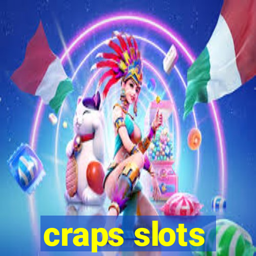 craps slots