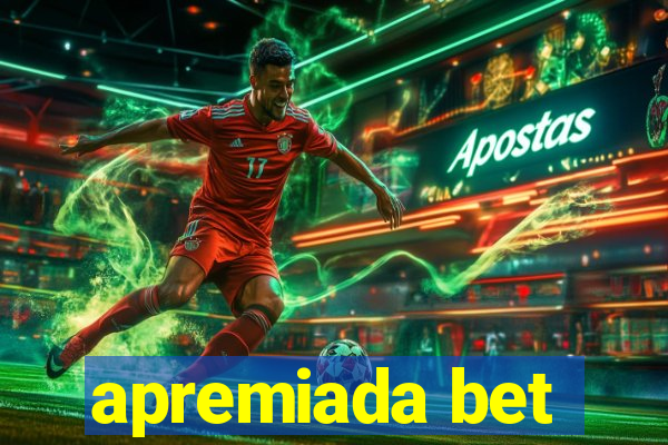 apremiada bet