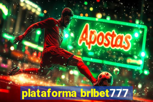 plataforma brlbet777