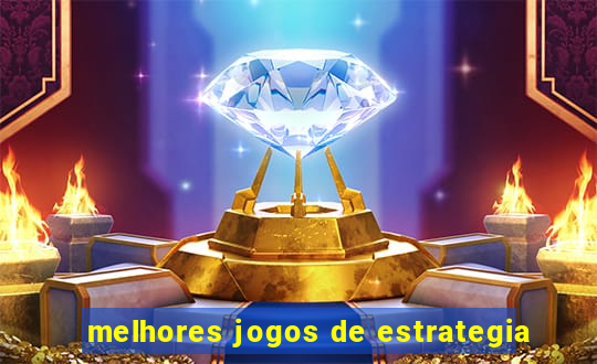 melhores jogos de estrategia