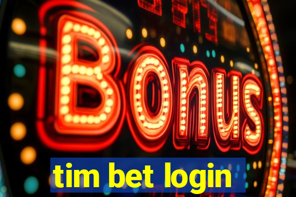 tim bet login