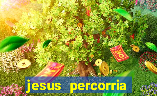 jesus percorria todas as cidades caminho neocatecumenal