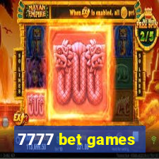 7777 bet games