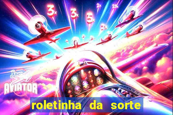 roletinha da sorte spin pay