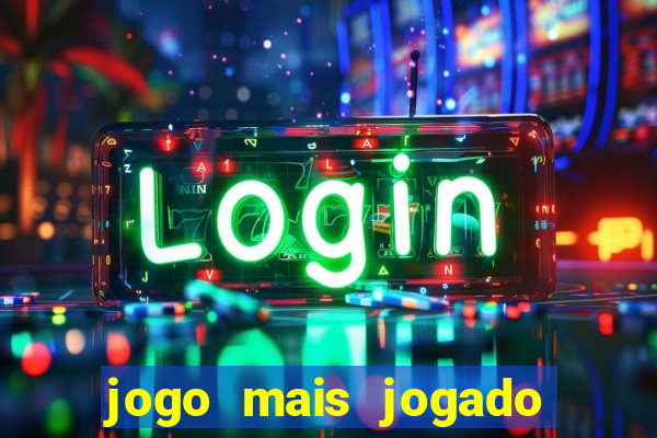 jogo mais jogado do mundo online