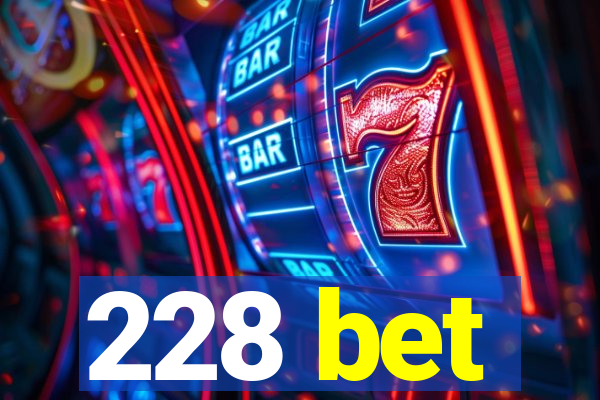 228 bet