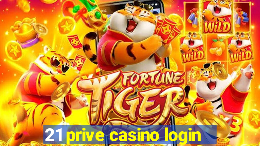 21 prive casino login